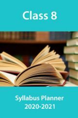 Class 8 Syllabus Planner 2020-2021 Class 8 Syllabus Planner 2020-2021